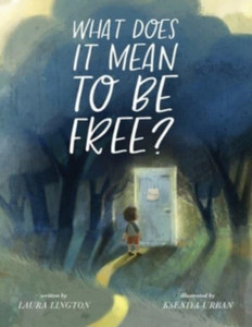 What Does It Mean To Be Free? What Does It Mean To Be Free?