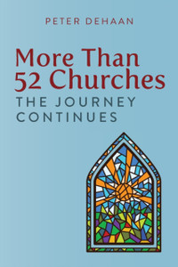 More Than 52 Churches: The Journey Continues - 9781948082303