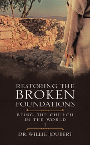 Restoring The Broken Foundations: Being The Church In The World - 9780228837466 Restoring The Broken Foundations: Being The Church In The World - 9780228837466