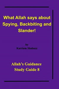 What Allah Says About Spying, Backbiting And Slander!