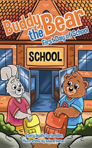 Buddy The Bear: First Day Of School
