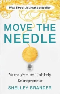 Move The Needle: Yarns From An Unlikely Entrepreneur - 9781788174930