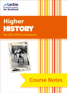 Higher History (Second Edition): Comprehensive Textbook To Learn Cfe Topics
