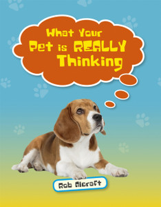 Reading Planet Ks2 - What Your Pet Is Really Thinking - Level 2: Mercury/Brown Band