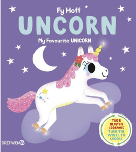 Fy Hoff Uncorn / My Favourite Unicorn: My Favourite Unicorn