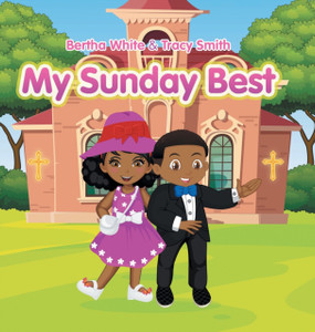 My Sunday Best - 9781664119420 My Sunday Best - 9781664119420