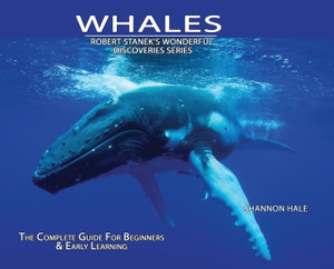 Whales, Library Edition Hardcover: The Complete Guide For Beginners Whales, Library Edition Hardcover: The Complete Guide For Beginners