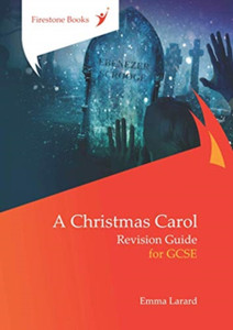 A Christmas Carol: Revision Guide For Gcse: Dyslexia-Friendly Edition A Christmas Carol: Revision Guide For Gcse: Dyslexia-Friendly Edition