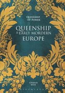 Queenship In Early Modern Europe