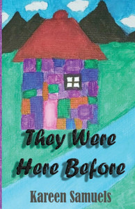 They Were Here Before They Were Here Before