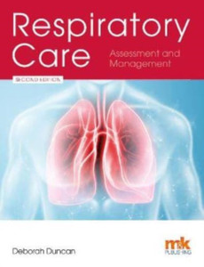Respiratory Care: Assessment And Management Respiratory Care: Assessment And Management