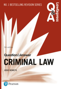 Law Express Question And Answer: Criminal Law, 5Th Edition Law Express Question And Answer: Criminal Law, 5Th Edition