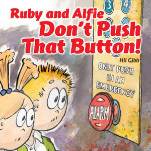 Ruby And Alfie, Don'T Push That Button Ruby And Alfie, Don'T Push That Button