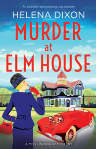 Murder At Elm House: A Totally Unputdownable Historical Cozy Mystery Murder At Elm House: A Totally Unputdownable Historical Cozy Mystery