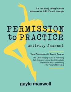 Permission To Practice: Activity Journal