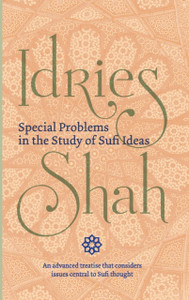 Special Problems In The Study Of Sufi Ideas