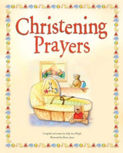 Christening Prayers Christening Prayers
