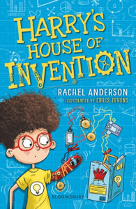 Harry'S House Of Invention: A Bloomsbury Reader: Lime Book Band Harry'S House Of Invention: A Bloomsbury Reader: Lime Book Band