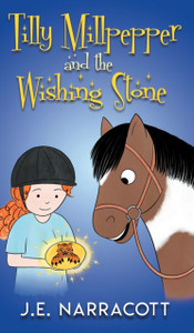 Tilly Millpepper And The Wishing Stone Tilly Millpepper And The Wishing Stone