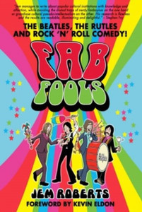 Fab Fools: The Last Ever Untold Beatles Story