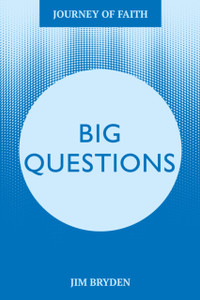 Big Questions: A Journey Tackling Life’s Most Important Issues