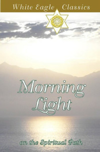 Morning Light On The Spiritual Path: On The Spiritual Path Morning Light On The Spiritual Path: On The Spiritual Path