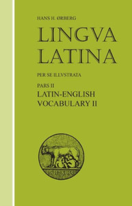 Lingua Latina - Latin-English Vocabulary Ii: Roma Aeterna Lingua Latina - Latin-English Vocabulary Ii: Roma Aeterna