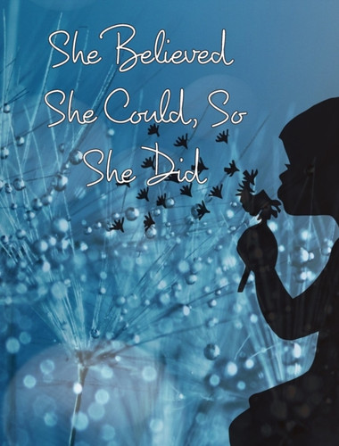 She Believed She Could, So She Did - 9780464312147