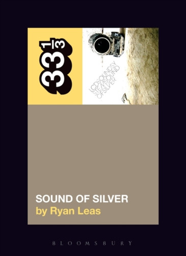 Lcd Soundsystem'S Sound Of Silver