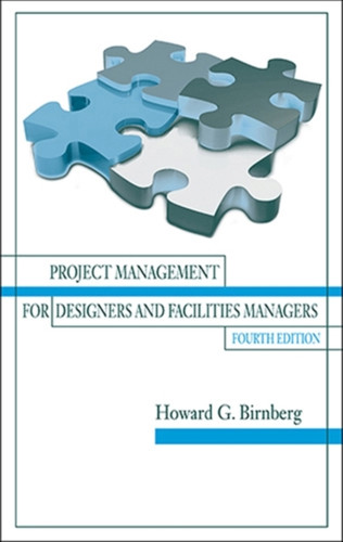 Project Management For Designers And Facilities Managers