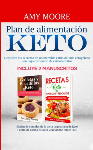 Recetas Keto de Mariscos Y Pescados: Descubre los secretos de las recetas de pescados y mariscos bajos en carbohidratos increibles para tu estilo de vida Keto