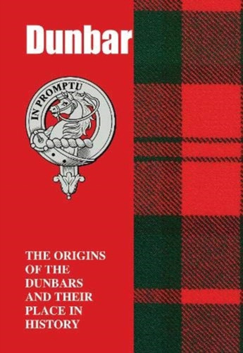 Dunbar: The Origins Of The Dunbars And Their Place In History Dunbar: The Origins Of The Dunbars And Their Place In History