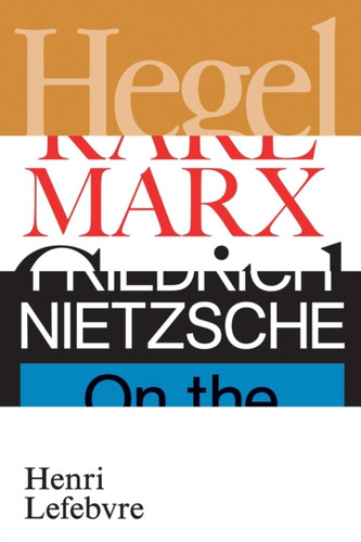 Hegel, Marx, Nietzsche: Or The Realm Of Shadows