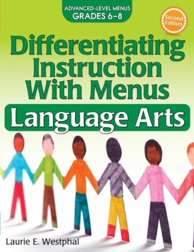 Differentiating Instruction With Menus: Language Arts (Grades 6-8)