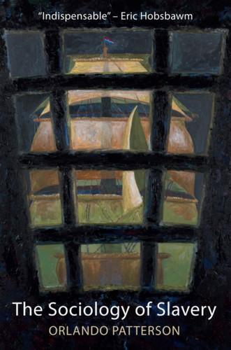 The Sociology Of Slavery: Black Society In Jamaica , 1655-1838