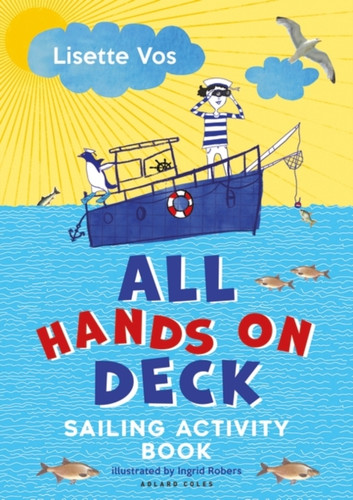 All Hands On Deck: Sailing Activity Book