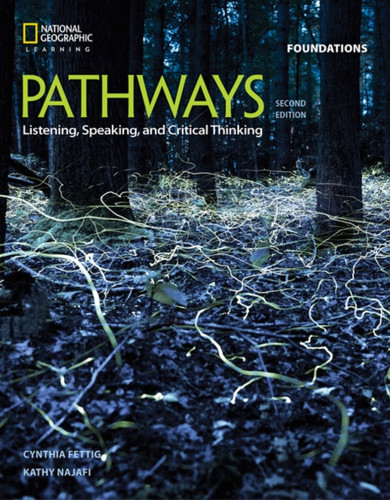 Pathways: Listening, Speaking, And Critical Thinking Foundations