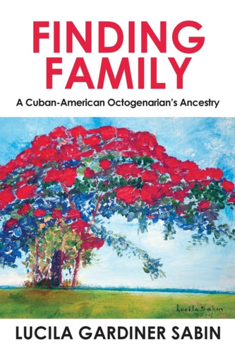 Finding Family: A Cuban-American Octogenarian'S Ancestry