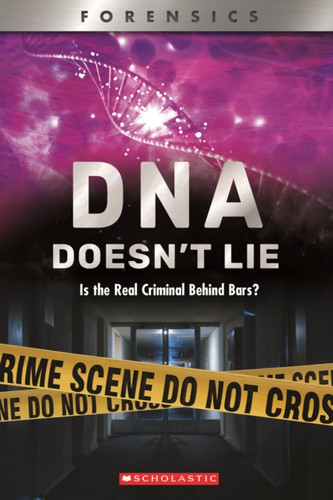 DNA Doesn't Lie (XBooks): Is the Real Criminal Behind Bars?