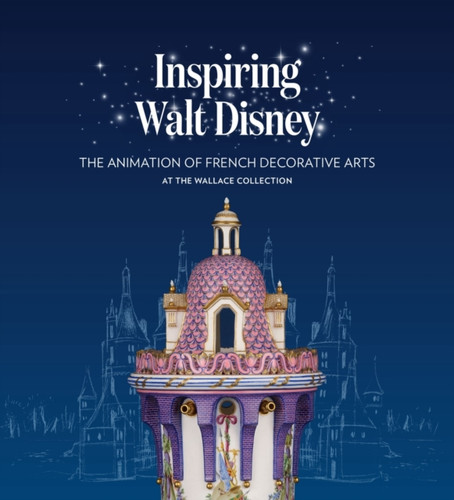 Inspiring Walt Disney: The Animation Of French Decorative Arts At The Wallace Collection