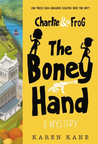 Charlie And Frog: The Boney Hand