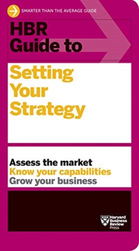 Hbr Guide To Setting Your Strategy