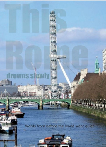 This Rome drowns slowly: poetry and stories