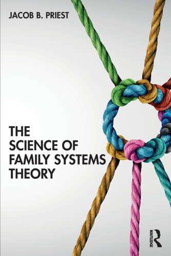 The Science Of Family Systems Theory
