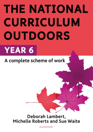 The National Curriculum Outdoors: Year 6