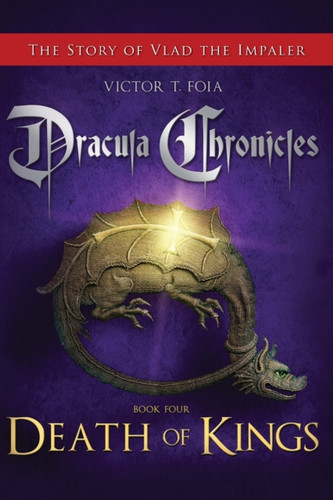 Dracula Chronicles: Death Of Kings