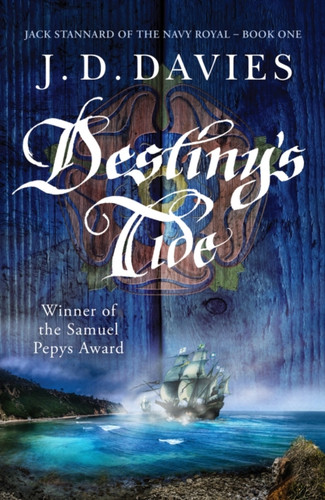 Destiny'S Tide: An Unputdownable Novel Of Naval Adventure