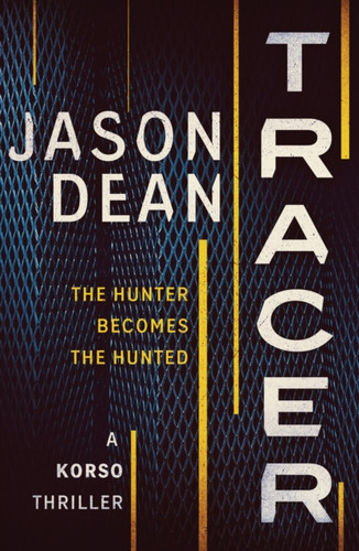 Tracer: A Gripping Thriller Full Of Intrigue And Suspense