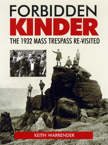 Forbidden Kinder: The 1932 Mass Trespass Re-Visited