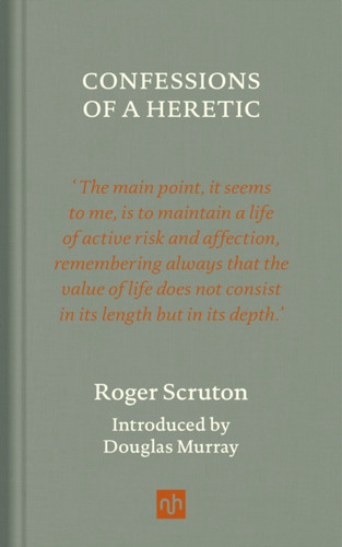 Confessions of a Heretic